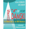 A is for Adamski: The Golden Age of the UFO Contactees (Black and White Version) - Paperback