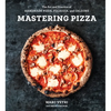 Mastering Pizza: The Art and Practice of Handmade Pizza, Focaccia, and Calzone [A Cookbook] - Hardcover