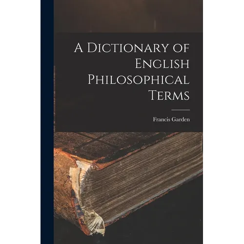 A Dictionary of English Philosophical Terms - Paperback