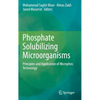 Phosphate Solubilizing Microorganisms: Principles and Application of Microphos Technology - Hardcover