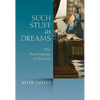 Such Stuff as Dreams: The Psychology of Fiction - Paperback