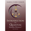 Introduction to Quantum Human Design 3rd Edition - Paperback