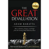 The Great Devaluation: How to Embrace, Prepare, and Profit from the Coming Global Monetary Reset - Hardcover