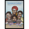 Feminism in Coalition: Thinking with Us Women of Color Feminism - Hardcover