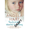 The Girl Who Wanted to Belong: The True Story of a Devastated Little Girl and the Foster Carer who Healed her Broken Heart - Paperback