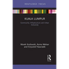 Kuala Lumpur: Community, Infrastructure and Urban Inclusivity - Paperback