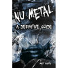 Numetal: A Definitive Guide - Paperback