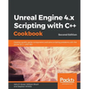 Unreal Engine 4.x Scripting with C++ Cookbook - Second edition - Paperback