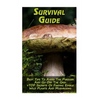 Survival Guide: Best Tips To Avoid The Pursuer And Go Off The Grid + TOP Secrets Of Finding Edible Wild Plants And Mushrooms: (How To - Paperback
