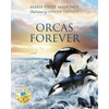 Orcas Forever - Paperback