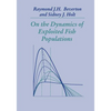 On the Dynamics of Exploited Fish Populations - Paperback