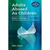 Adults Abused As Children: Steps 1 through 12 from the 12 Step Anonymous Perspective - Paperback