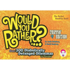 Would You Rather...?: Trippin' Edition: Over 300 Diabolically Deranged Dilemmas to Ponder - Paperback