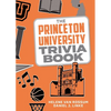 The Princeton University Trivia Book - Paperback