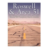 Roswell & Area 51: The History and Mystery of the Two Most Famous UFO Conspiracy Sites in America - Paperback