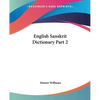 English Sanskrit Dictionary Part 2 - Paperback