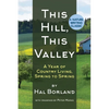 This Hill, This Valley: A Memoir (American Land Classics) - Paperback