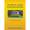 The Wheels of the Bus Go Round and Round: The life of a school bus driver - Paperback