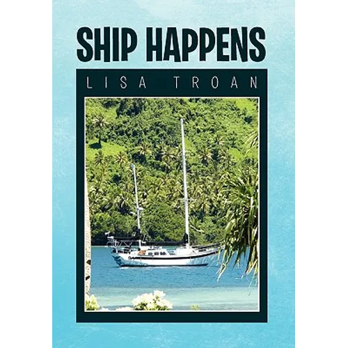 Ship Happens - Hardcover