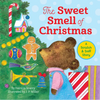 The Sweet Smell of Christmas: A Christmas Scratch and Sniff Book for Kids - Hardcover