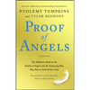 Proof of Angels: The Definitive Book on the Reality of Angels and the Surprising Role They Play in Each of Our Lives - Paperback