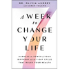 A Week to Change Your Life: Harness the Power of Your Birthday and the 7-Day Cycle That Rules Your Health - Paperback