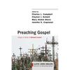 Preaching Gospel: Essays in Honor of Richard Lischer - Paperback