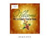 Welcome Home We're Glad You're Here - Paperback