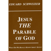 Jesus, the Parable of God - Paperback