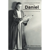 A Literal Interpretation of the Messages Delivered to Daniel: A Book Written during One of Israel's Greatest Crises - Paperback
