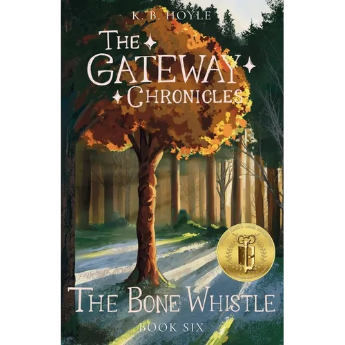 The Bone Whistle: The Gateway Chronicles 6 - Paperback