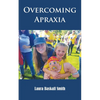 Overcoming Apraxia - Paperback