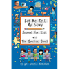 Let Me Tell My Story: Journal For Kids with The Bayside Bunch - Paperback