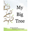 My Big Tree - Hardcover