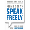 Permission to Speak Freely: How the Best Leaders Cultivate a Culture of Candor - Paperback