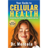 Your Guide to Cellular Health: Unlocking the Science of Longevity and Joy - Hardcover