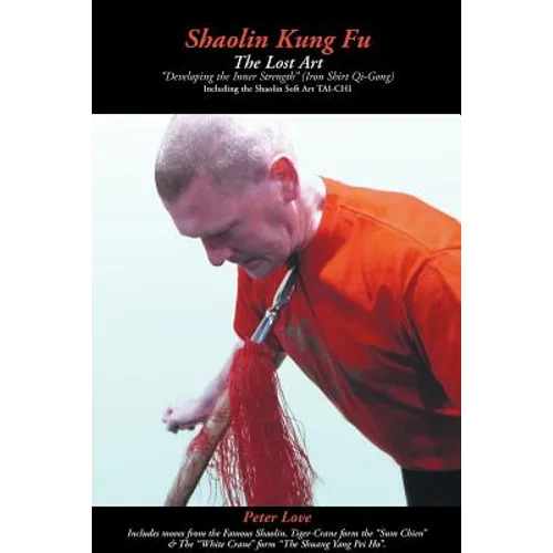 Shaolin Kung Fu - The Lost Art - Paperback