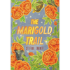 The Marigold Trail - Hardcover
