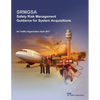 Safety Risk Management Guidance for System Acquisitions - Paperback