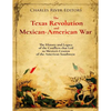 The Texas Revolution and Mexican-American War: The History and Legacy of the Conflicts that Led to Mexico's Cession of the American Southwest - Paperback