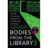 Bodies from the Library 3: Lost Tales of Mystery and Suspense from the Golden Age of Detection - Paperback
