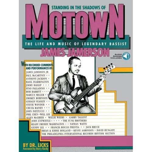 Standing in the Shadows of Motown: The James Jamerson Bass Method Classic Motown Bass Lines and Biographical Tribute with Online Audio [With 2] - Paperback