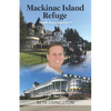 Mackinac Island Refuge - Paperback