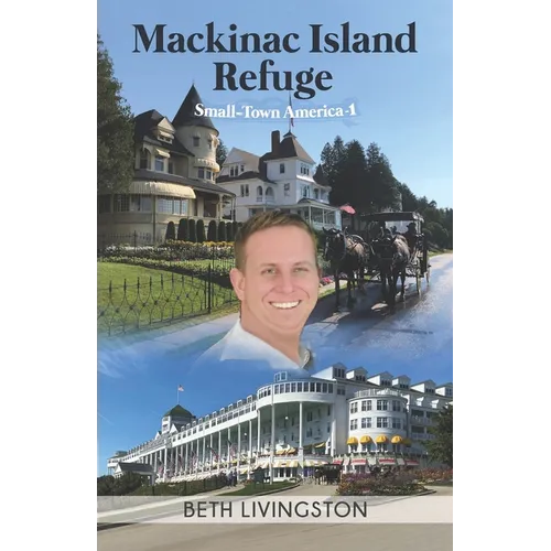 Mackinac Island Refuge - Paperback