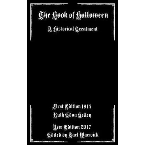 The Book of Halloween: A Historical Treatment - Paperback
