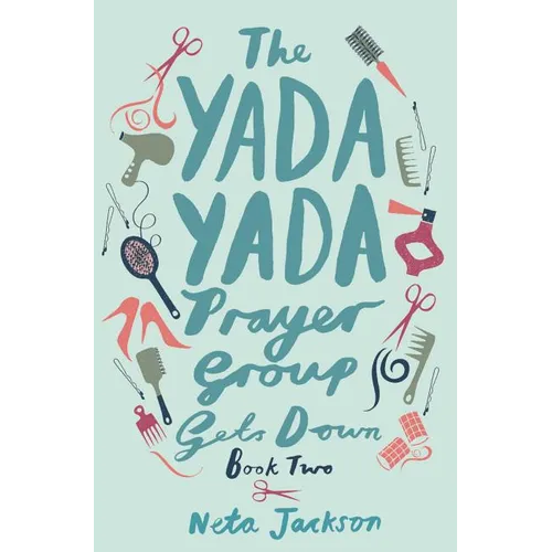 The Yada Yada Prayer Group Gets Down - Paperback