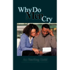 Why Do Men Cry - Paperback
