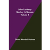 John Lothrop Motley. a memoir - Volume 3 - Paperback