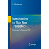 Introduction to Thin Film Transistors: Physics and Technology of Tfts - Paperback