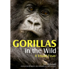 Gorillas in the Wild: A Visual Essay - Paperback